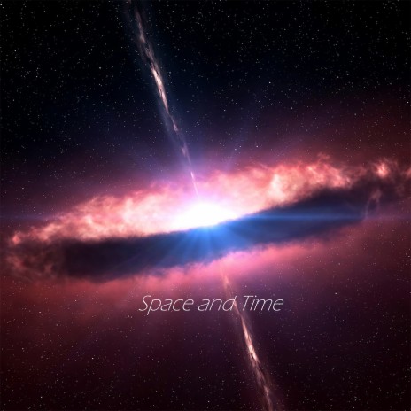 Space and Time | Boomplay Music