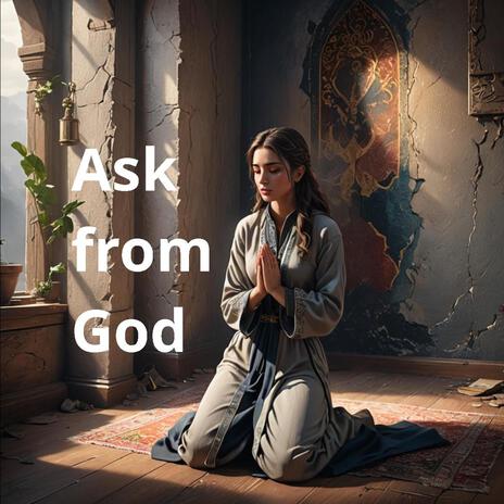 Ask from God | Boomplay Music