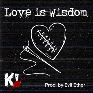 Love is wisdom lyrics | Boomplay Music
