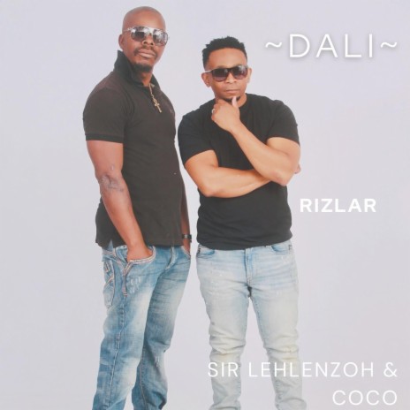 Dali ft. Coco & Rizlar | Boomplay Music