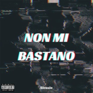 NON MI BASTANO