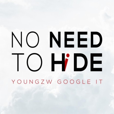 Youngzw No Need To Hide | Boomplay Music