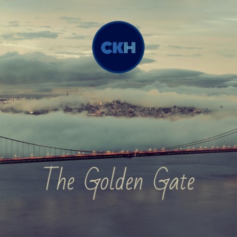 The Golden Gate (CKH Mix) | Boomplay Music