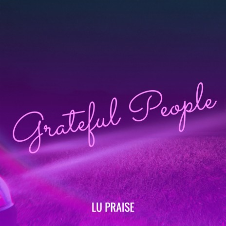 Grateful People | Boomplay Music