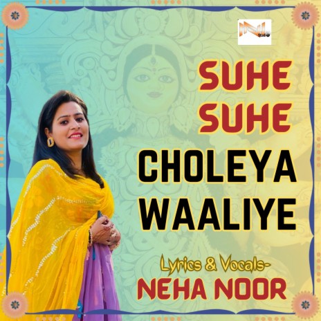 Suhe Suhe Choleya Waaliye | Boomplay Music