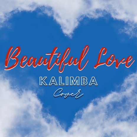 Beautiful Love (Kalimba Cover)