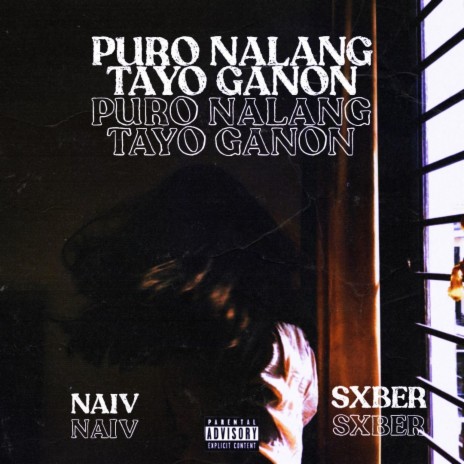 PURO NALANG TAYO GANON ft. sxber | Boomplay Music