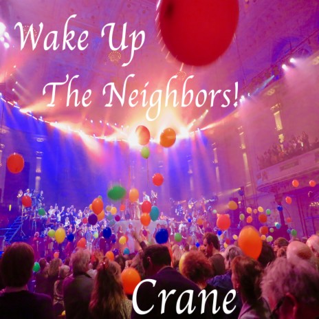 Wake up the Neighbors! | Boomplay Music