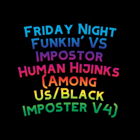 Friday Night Funkin' VS Impostor Human Hijinks (Grey Imposter vs Pink Imposter) | Boomplay Music