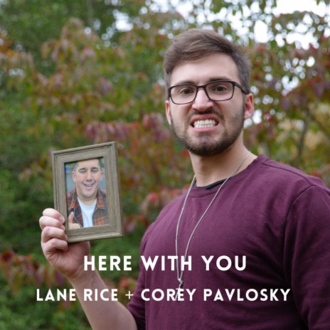 Here With You ft. Corey Pavlosky