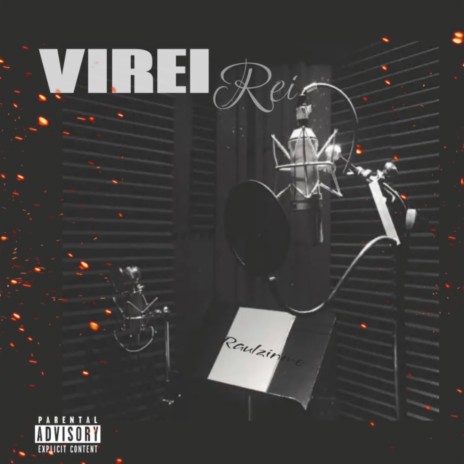 Virei Rei | Boomplay Music