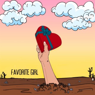 FAVORITE GIRL lyrics | Boomplay Music
