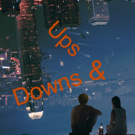 Ups and Downs | Boomplay Music