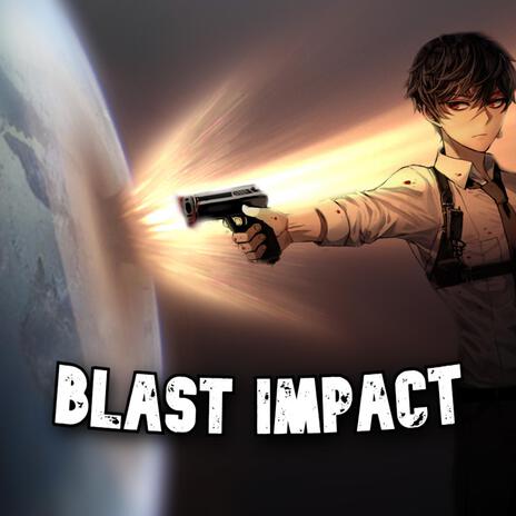 BLAST IMPACT (Slowed) | Boomplay Music