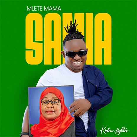 Mlete Mama Samia | Boomplay Music