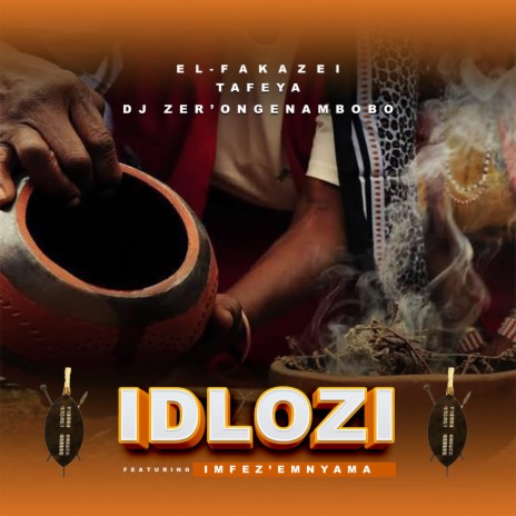 IDLOZI ft. Imfezemnyama | Boomplay Music