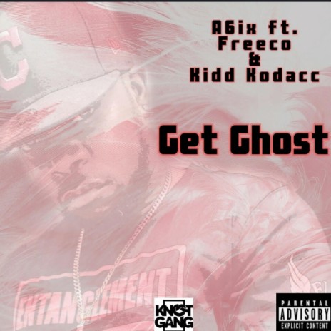 Get Ghost (feat. Kidd Kodacc & Freeco) | Boomplay Music