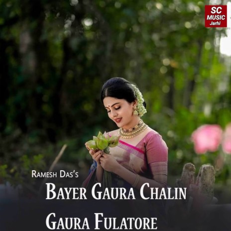 Bayer Gaura Chalin Gaura Fulatore ft. Tara Dewangn | Boomplay Music