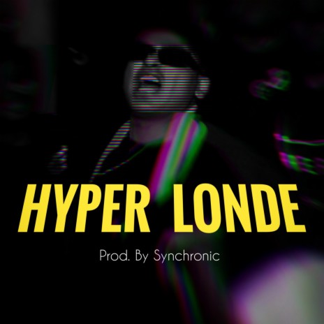 Hyper Londe ft. Synchronic | Boomplay Music