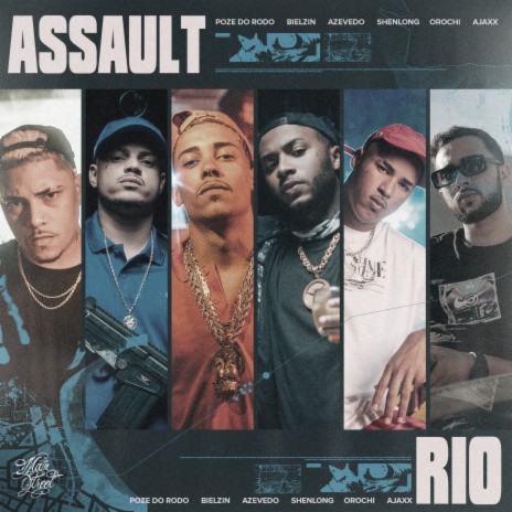 Assault (Rio) ft. Mainstreet, Orochi, Ajaxx, Bielzin & Azevedo | Boomplay Music