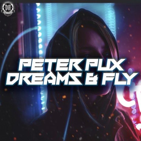 Dreams & Fly (Original Mix)