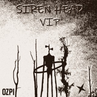 Siren Head Vip