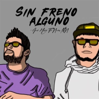 Sin freno alguno (feat. Neska MN)