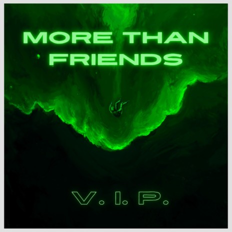 MORE THAN FRIENDS (VIP)