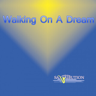 Walking On A Dream