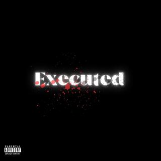 Executed