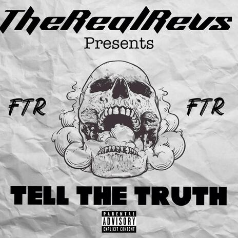 Tell The Truth | Boomplay Music