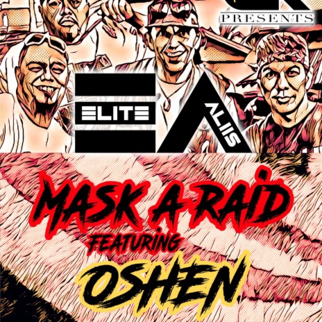 Mask A Raid (Radio Edit) ft. Big Nui, ABE MUSIC & O-shen | Boomplay Music