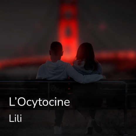 L'ocytocine | Boomplay Music