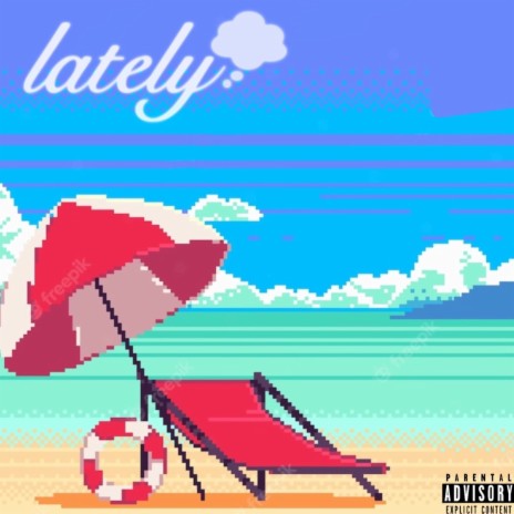 lately | Boomplay Music