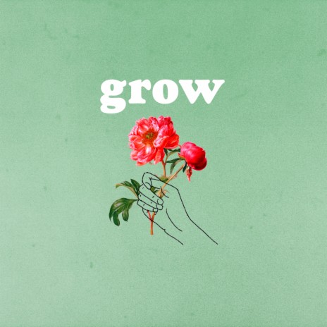 Grow | Boomplay Music