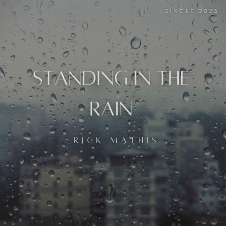 Standing in the Rain | Boomplay Music