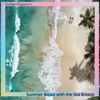 Summer Bossa with the Sea Breeze