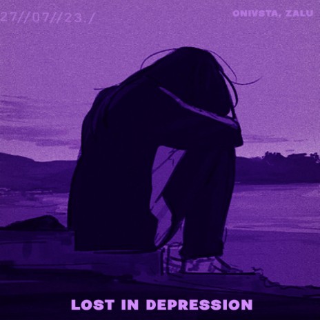 LOST IN DEPRESSION ft. ZALU | Boomplay Music