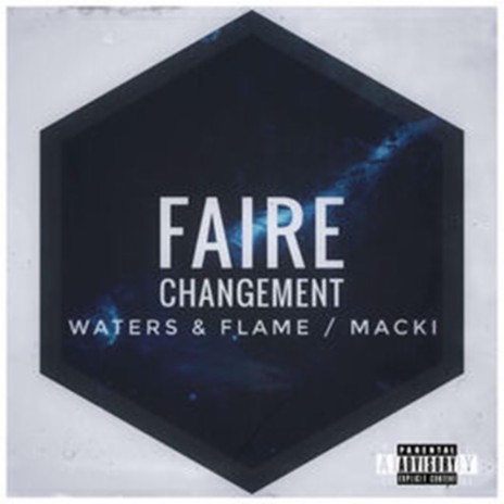 Faire changement ft. Dany Waters & Macki | Boomplay Music