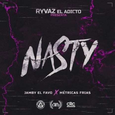 Nasty ft. Métricas Frías & Ryvaz El Adicto | Boomplay Music