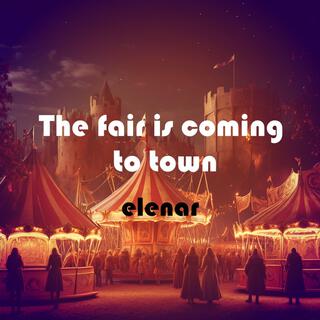 The fair is coming to town