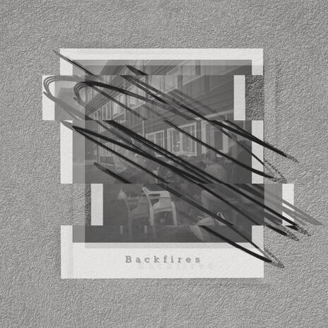 Backfires ft. Claudia Kelley | Boomplay Music