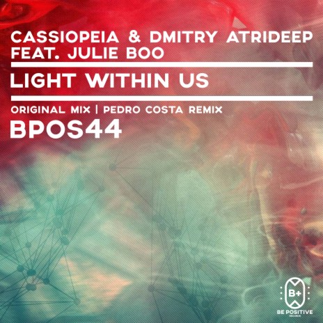 Light within Us (Pedro Costa Remix) ft. Dmitry Atrideep & Julie Boo | Boomplay Music