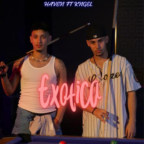 Exótica ft. Kngel | Boomplay Music