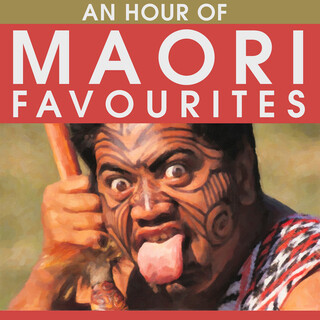 An Hour Of Maori Favourites