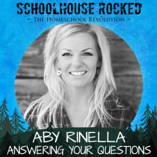 Homeschooling Q&A - Summer 2023 - Aby Rinella and Yvette Hampton, Part 3