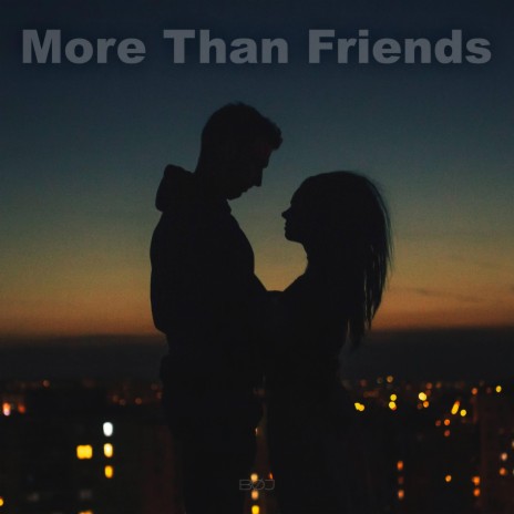 More Than Friends | Boomplay Music