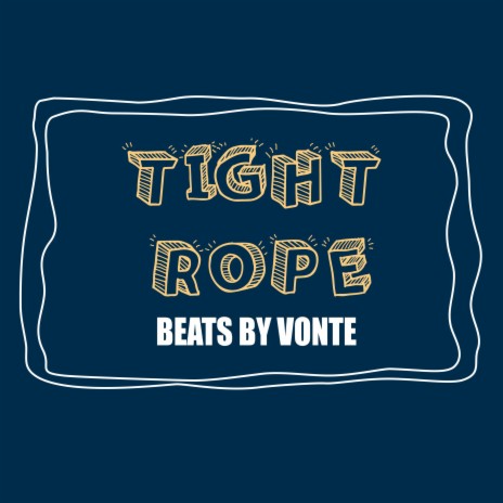TIGHT ROPE (INSTRUMENTAL) | Boomplay Music
