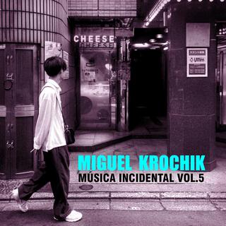 Musica Incidental, Vol. 5