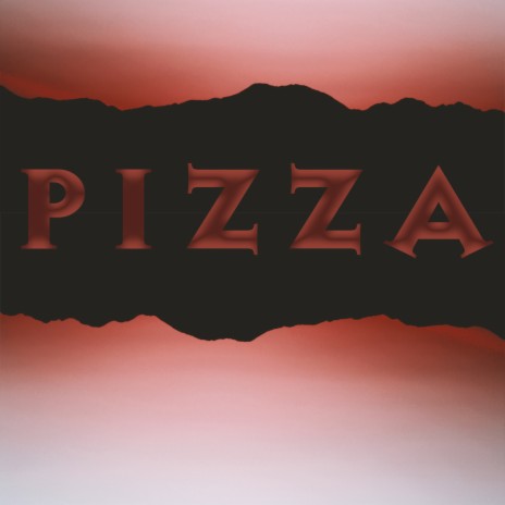 Pizza | Boomplay Music